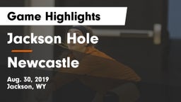 Jackson Hole  vs Newcastle  Game Highlights - Aug. 30, 2019
