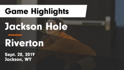 Jackson Hole  vs Riverton  Game Highlights - Sept. 20, 2019