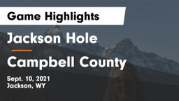 Jackson Hole  vs Campbell County  Game Highlights - Sept. 10, 2021