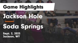 Jackson Hole  vs Soda Springs  Game Highlights - Sept. 2, 2023