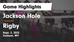 Jackson Hole  vs Rigby  Game Highlights - Sept. 2, 2023