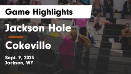 Jackson Hole  vs Cokeville Game Highlights - Sept. 9, 2023