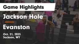 Jackson Hole  vs Evanston  Game Highlights - Oct. 21, 2023
