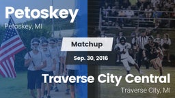 Matchup: Petoskey  vs. Traverse City Central  2016