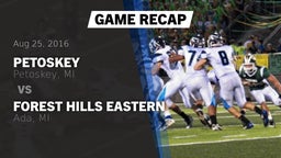 Recap: Petoskey  vs. Forest Hills Eastern  2016