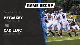 Recap: Petoskey  vs. Cadillac  2016