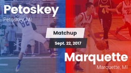 Matchup: Petoskey  vs. Marquette  2017