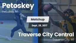 Matchup: Petoskey  vs. Traverse City Central  2017