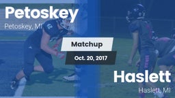 Matchup: Petoskey  vs. Haslett  2017