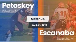 Matchup: Petoskey  vs. Escanaba  2018