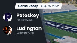 Recap: Petoskey  vs. Ludington  2022