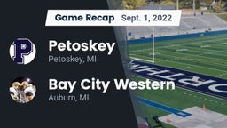Recap: Petoskey  vs. Bay City Western  2022