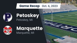 Recap: Petoskey  vs. Marquette  2023