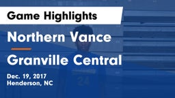 Northern Vance  vs Granville Central  Game Highlights - Dec. 19, 2017