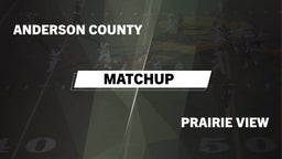 Matchup: Anderson County vs. Prairie View  2016