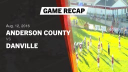 Recap: Anderson County  vs. Danville  2016