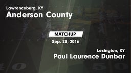 Matchup: Anderson County vs. Paul Laurence Dunbar  2016
