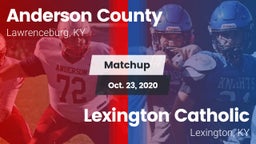 Matchup: Anderson County vs. Lexington Catholic  2020