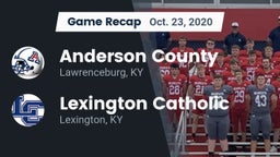 Recap: Anderson County  vs. Lexington Catholic  2020