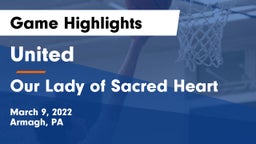 United  vs Our Lady of Sacred Heart  Game Highlights - March 9, 2022