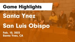 Santa Ynez  vs San Luis Obispo  Game Highlights - Feb. 10, 2023