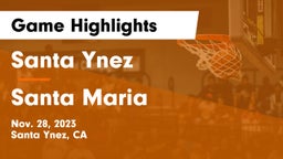 Santa Ynez  vs Santa Maria  Game Highlights - Nov. 28, 2023