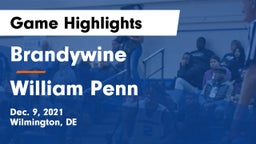 Brandywine  vs William Penn  Game Highlights - Dec. 9, 2021