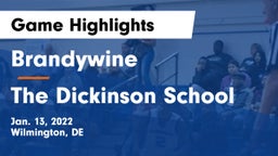 Brandywine  vs The Dickinson School Game Highlights - Jan. 13, 2022
