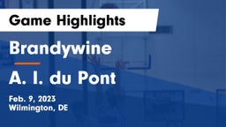 Brandywine  vs A. I. du Pont  Game Highlights - Feb. 9, 2023