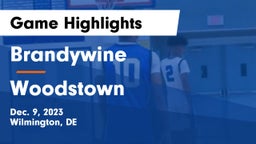 Brandywine  vs Woodstown  Game Highlights - Dec. 9, 2023