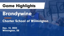 Brandywine  vs Charter School of Wilmington Game Highlights - Dec. 12, 2023