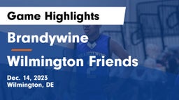 Brandywine  vs Wilmington Friends  Game Highlights - Dec. 14, 2023