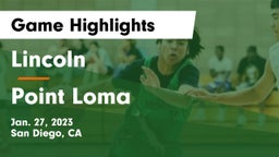 Lincoln  vs Point Loma  Game Highlights - Jan. 27, 2023