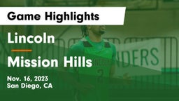 Lincoln  vs Mission Hills  Game Highlights - Nov. 16, 2023