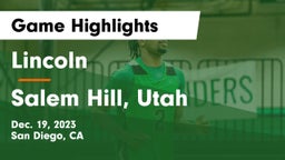 Lincoln  vs Salem Hill, Utah Game Highlights - Dec. 19, 2023