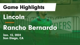 Lincoln  vs Rancho Bernardo  Game Highlights - Jan. 13, 2024