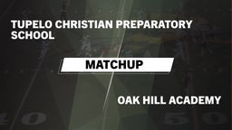 Matchup: Tupelo Christian vs. Oak Hill Academy  2016