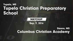 Matchup: Tupelo Christian vs. Columbus Christian Academy 2016