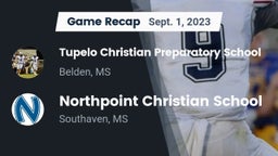 Recap: Tupelo Christian Preparatory School vs. Northpoint Christian School 2023