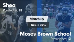 Matchup: Shea  vs. Moses Brown School 2016