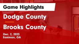 Dodge County  vs Brooks County  Game Highlights - Dec. 2, 2023