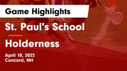 St. Paul's School vs Holderness  Game Highlights - April 18, 2022