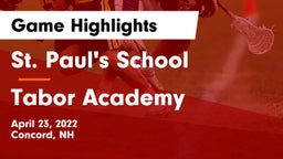 St. Paul's School vs Tabor Academy  Game Highlights - April 23, 2022