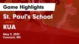 St. Paul's School vs KUA Game Highlights - May 9, 2022