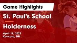 St. Paul's School vs Holderness  Game Highlights - April 17, 2023