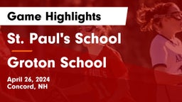 St. Paul's School vs Groton School  Game Highlights - April 26, 2024