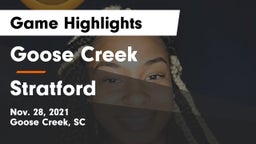 Goose Creek  vs Stratford  Game Highlights - Nov. 28, 2021