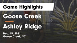 Goose Creek  vs Ashley Ridge  Game Highlights - Dec. 15, 2021
