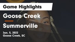 Goose Creek  vs Summerville  Game Highlights - Jan. 5, 2022