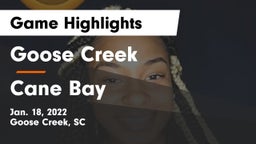 Goose Creek  vs Cane Bay  Game Highlights - Jan. 18, 2022